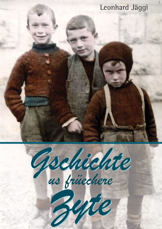 Gschichte us früechere Zyte