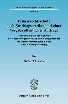 Primärrechtsschutz nach Zuschlagserteilung bei einer Vergabe öffentlicher Aufträge.