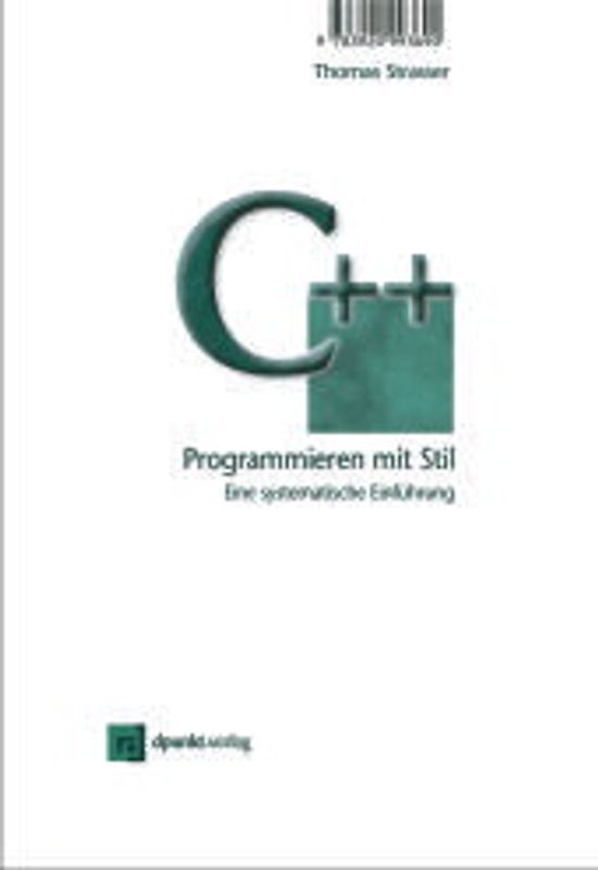 C++ Programmieren mit Stil. Eine systematische Einführung