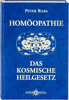 Homöothek / Homöopathie - Das kosmische Heilgesetz