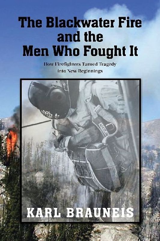 The Blackwater Fire and the Men Who Fought It