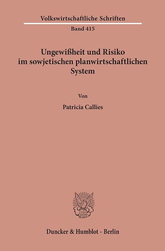 Ungewißheit und Risiko im sowjetischen planwirtschaftlichen System.