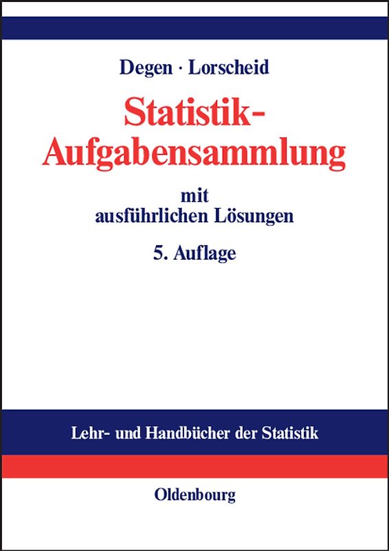 Statistik-Aufgabensammlung mit ausführlichen Lösungen