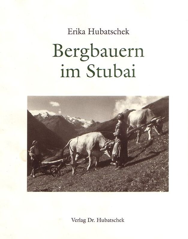 Bergbauern in Stubai