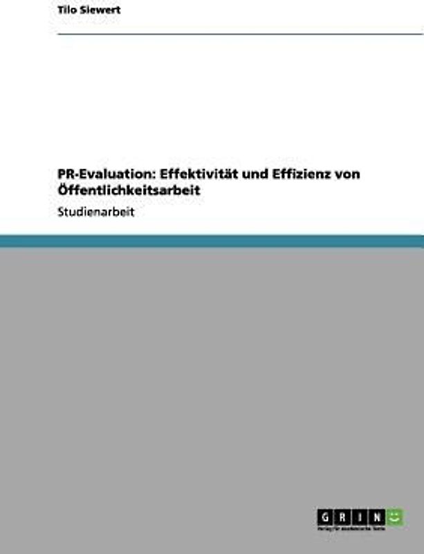 PR-Evaluation: Effektivität und Effizienz von Öffentlichkeitsarbeit