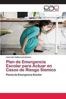 Plan de Emergencia Escolar para Actuar en Casos de Riesgo Sísmico