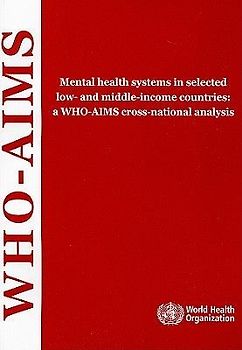 Mental Health Systems in Selected Low- And Middle-Income Countries