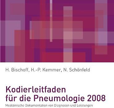 Kodierleitfaden für die Pneumologie 2008. Medizinische Dokumentation von Diagnosen und Leistungen