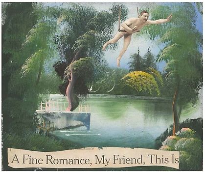 A fine romance - my friend
