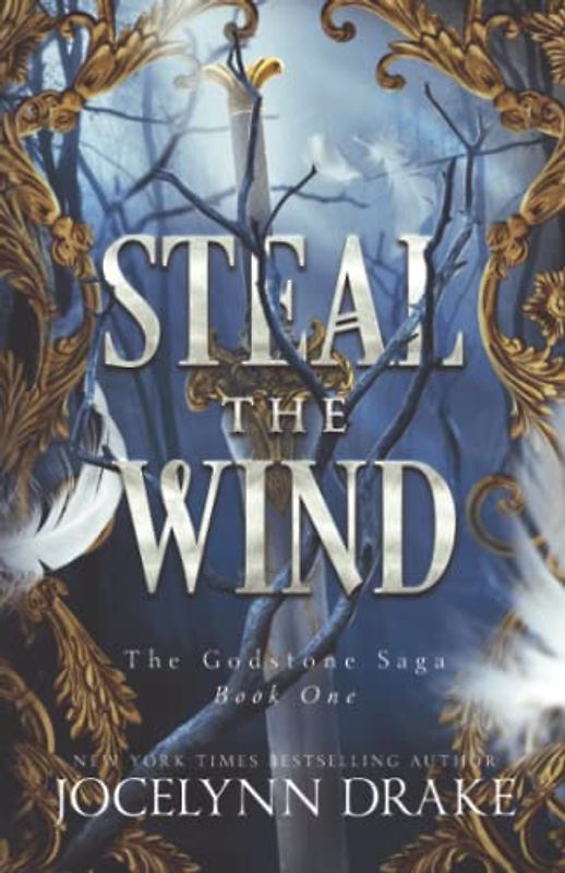 Steal the Wind (Godstone Saga, Band 1)