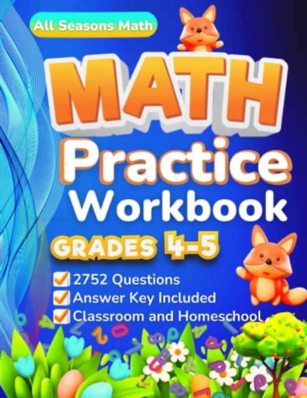 Math Practice Workbook Grades 4-5: 2752 Questions to Master Essential Math Skills (Addition, Subtraction, Multiplication, Division, Decimals, Percent, ... Answer Key (Math Practice Workbooks, Band 8)