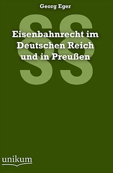Eisenbahnrecht im Deutschen Reich und in Preußen