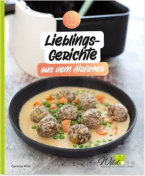 Lieblingsgerichte aus dem Airfryer