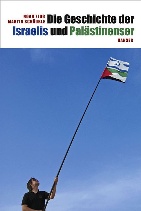 Die Geschichte der Israelis und Palästinenser