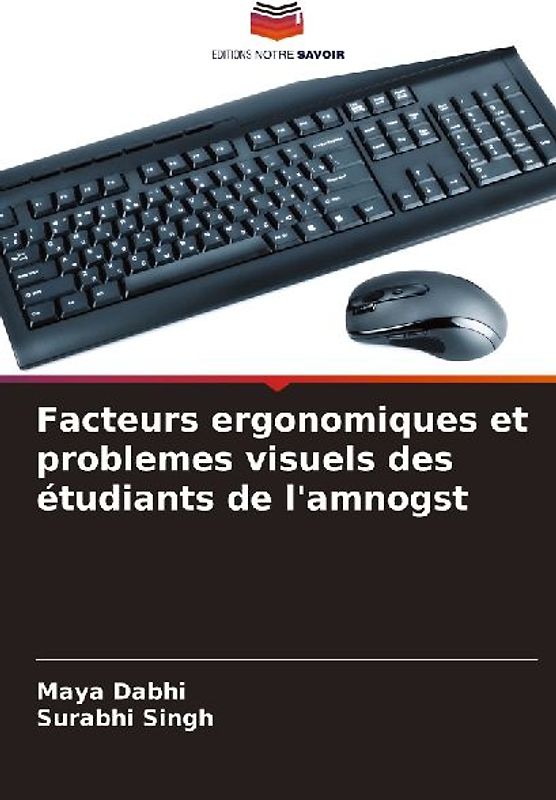 Facteurs ergonomiques et problemes visuels des étudiants de l'amnogst