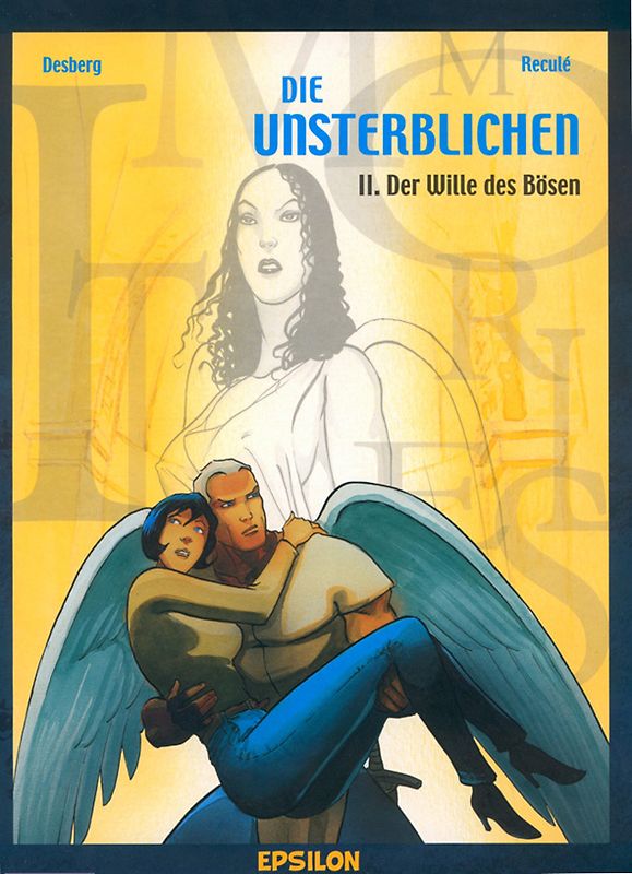 Die Unsterblichen / Der Wille des Bösen