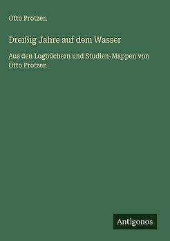 Dreißig Jahre auf dem Wasser