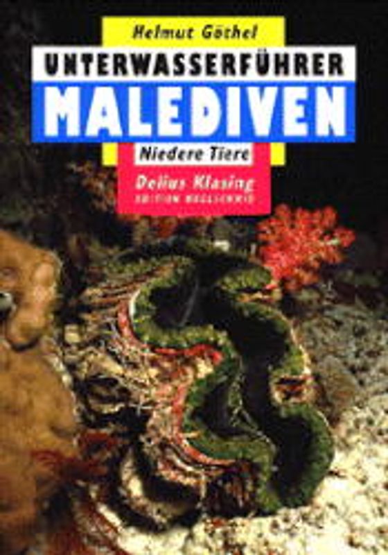 Unterwasserführer Malediven /Underwater Guide Maledives. Niedere Tiere /Invertebrates