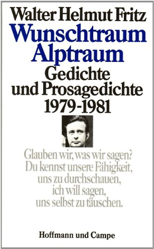 Wunschtraum Alptraum. Gedichte und Prosagedichte 1979-1981