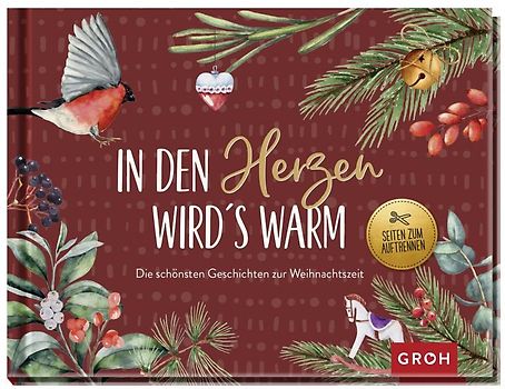 In den Herzen wird's warm - die schönsten Geschichten und Gedichte zur Weihnachtszeit