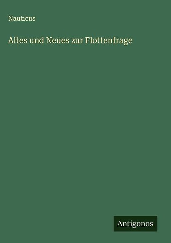 Altes und Neues zur Flottenfrage
