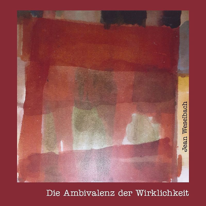 Die Ambivalenz der Wirklichkeit