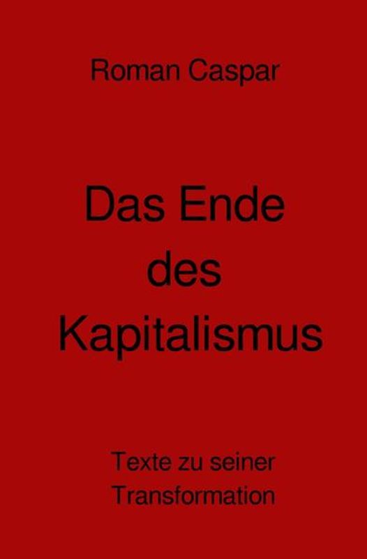 Das Ende des Kapitalismus