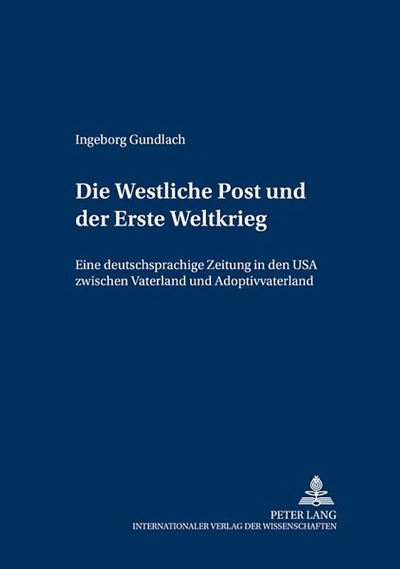 Die «Westliche Post»und der Erste Weltkrieg