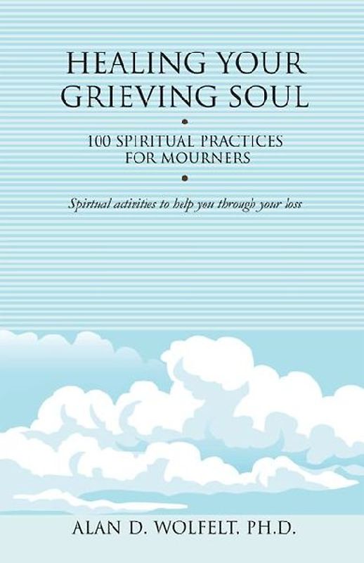 Healing Your Grieving Soul