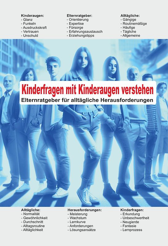 Kinderfragen mit Kinderaugen verstehen