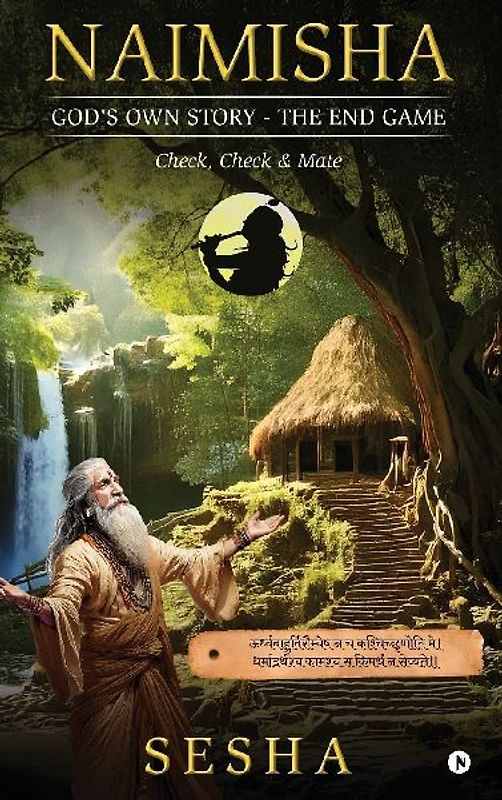 Naimisha - God's Own Story - The End Game