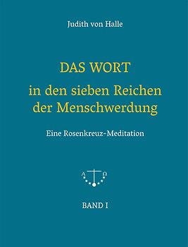 DAS WORT in den sieben Reichen der Menschwerdung