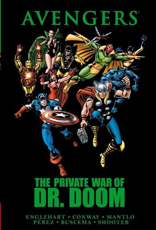 Avengers: The Private War of Dr. Doom (Avengers (Marvel Unnumbered)) - Steve Englehart
