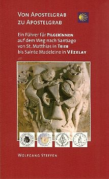 Jakobsweg "Von Apostelgrab zu Apostelgrab"