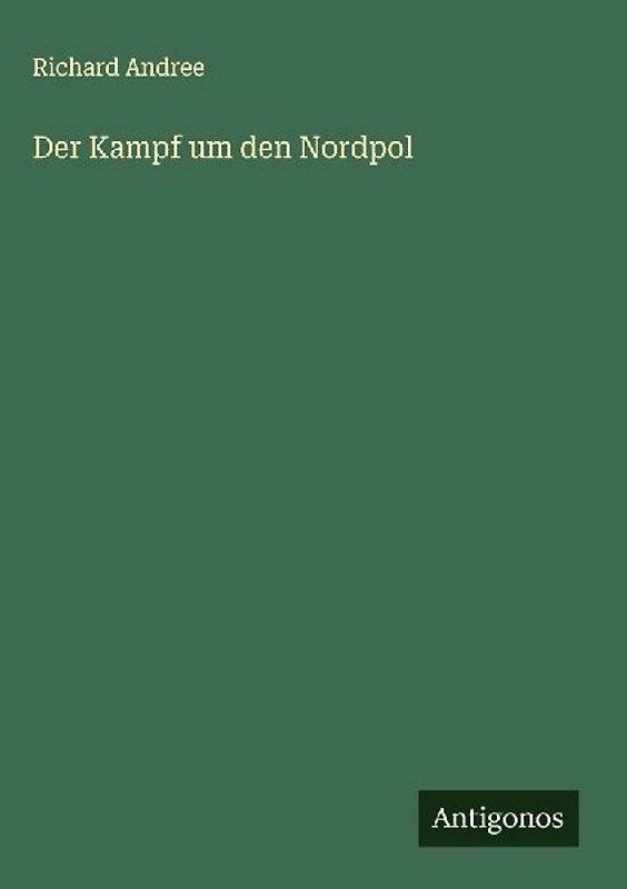 Der Kampf um den Nordpol