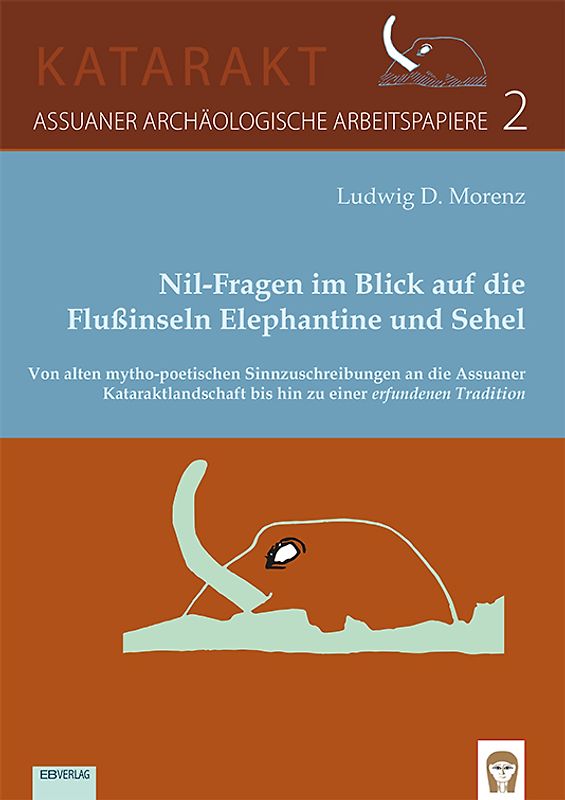 Nil-Fragen im Blick auf die Flußinseln Elephantine und Sehel