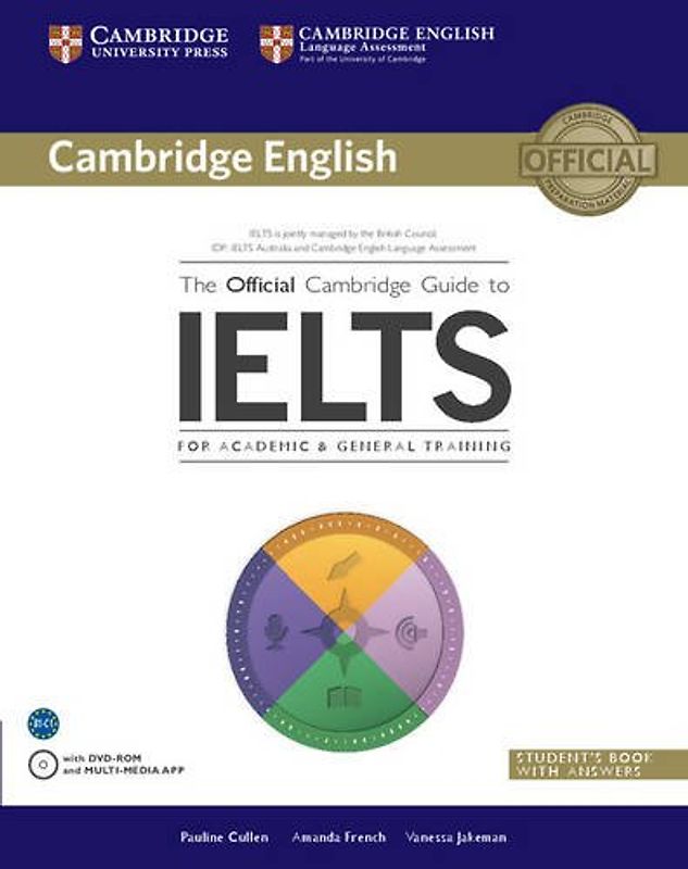 The Official Cambridge Guide to Ielts Student's Book with Answers with DVD-ROM - Cullen, Pauline
