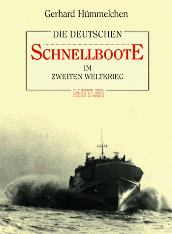 Die deutschen Schnellboote im Zweiten Weltkrieg