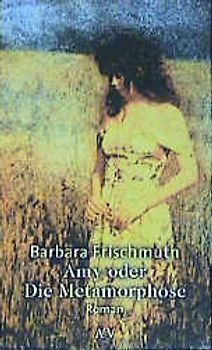 Amy oder Die Metamorphose