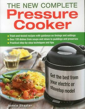 The New Complete Pressure Cooker