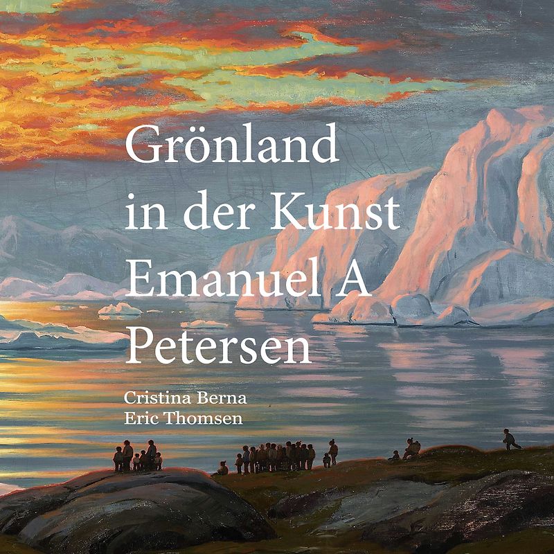 Grönland in der Kunst Emanuel A Petersen