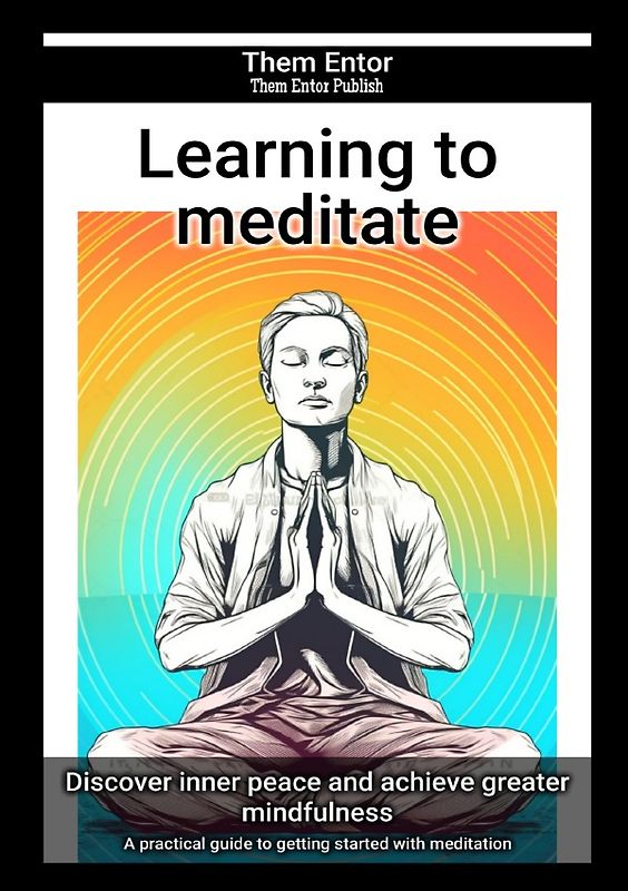 Learning to meditate