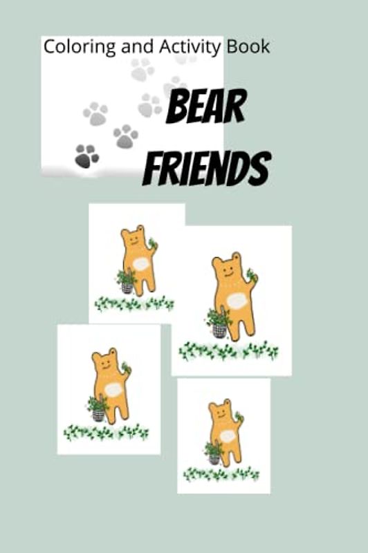 Bear Friends: Coloring and Activity Book (Animals - Counting,Activity, Reference)