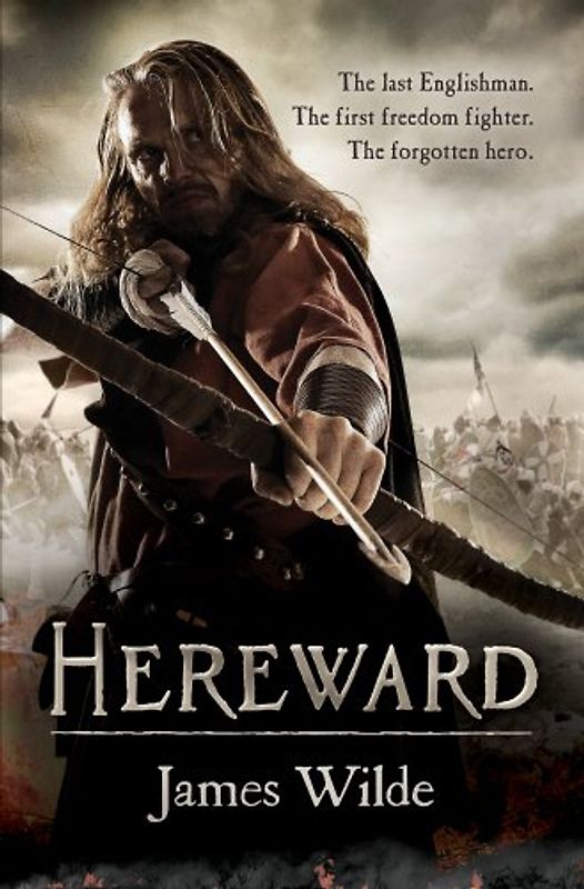 Hereward: (Hereward 1) - Wilde, James