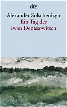 Ein Tag des Iwan Denissowitsch