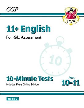 11+ GL 10-Minute Tests: English - Ages 10-11 Book 2 (with Online Edition) (CGP GL 11+ Ages 10-11)