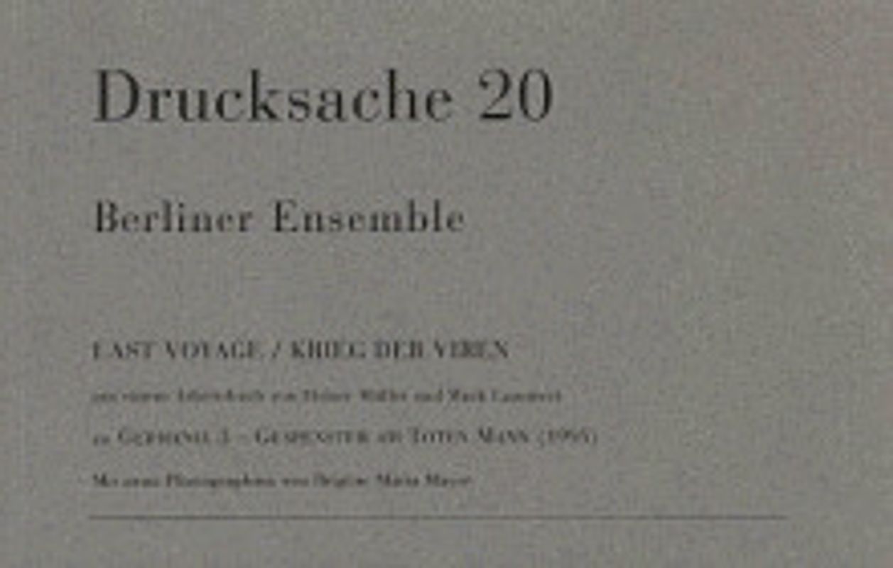 Last Voyage /Krieg der Viren. Aus einem Arbeitsbuch von Heiner Müller und Mark Lammert. Zu Germania III - Gespenster Am Toten Mann