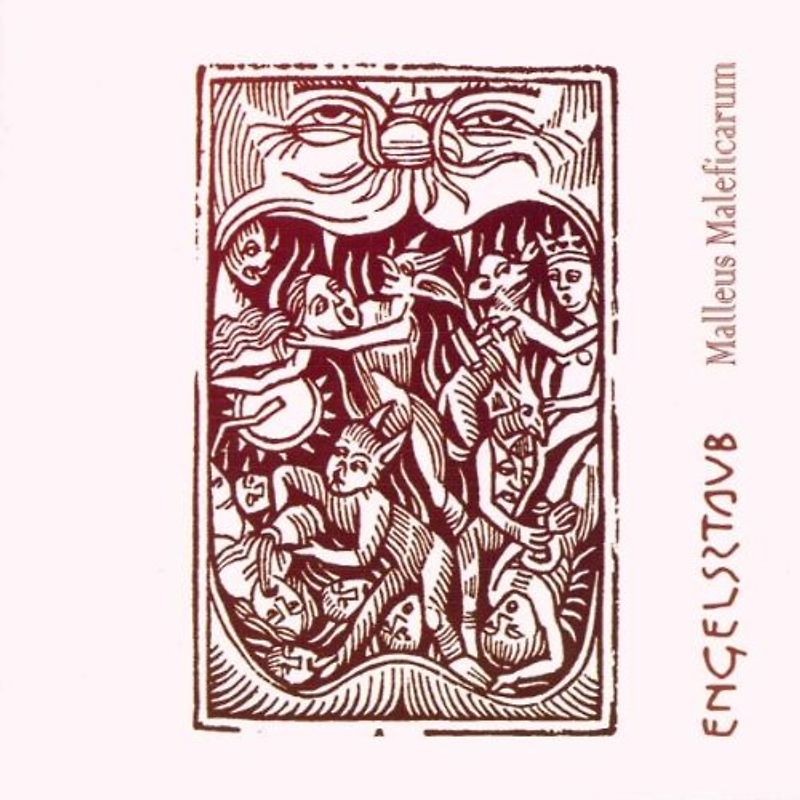 Engelsstaub - Malleus Maleficarum