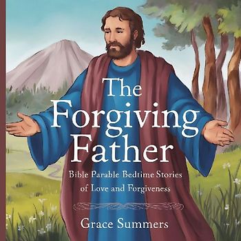 The Forgiving Father