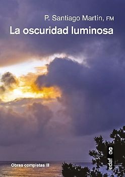La oscuridad luminosa